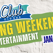 Long Weekend at Club Old Bar